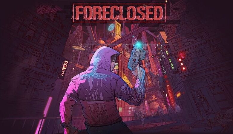 Foreclosed - o novo cyberpunk action shooter | 1c2c64d5 1 | foreclosed notícias