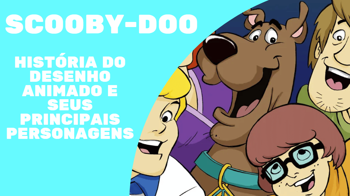 Scooby-Doo: History of the Cartoon and Its Main Characters | Tips/Guides